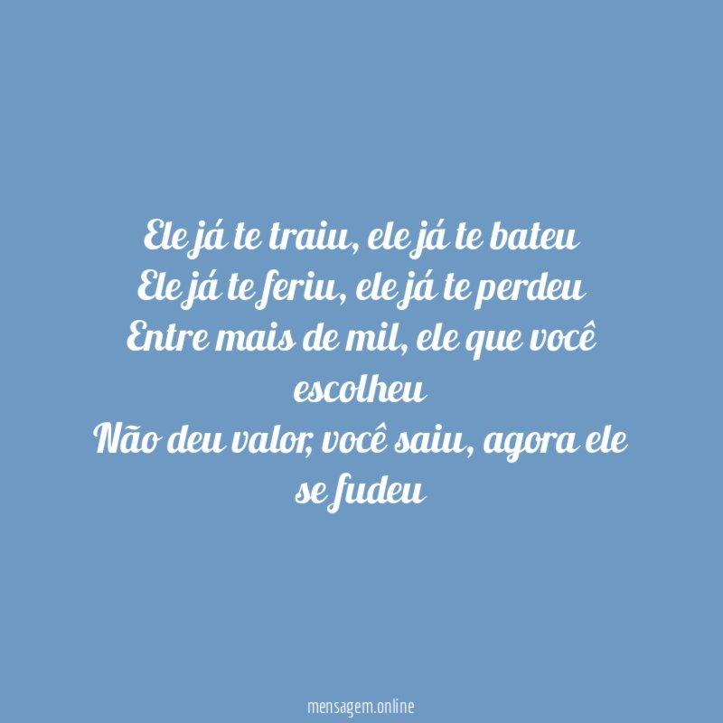 Ele já te traiu