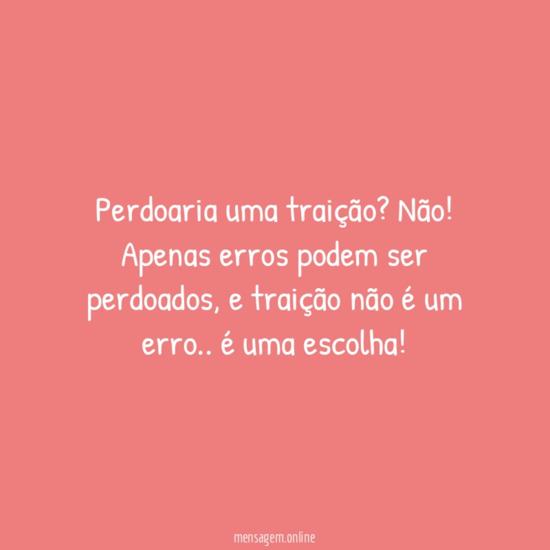 Perdoaria uma traição