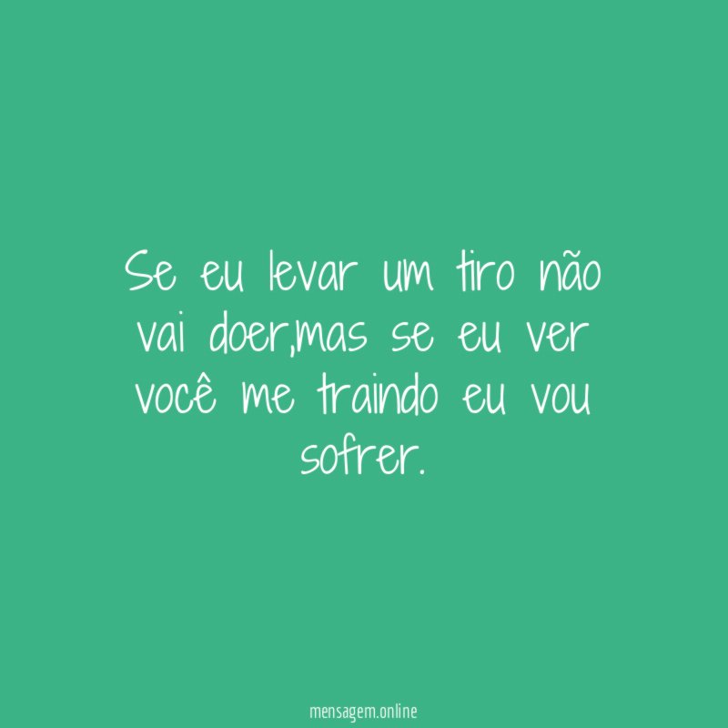 Se eu levar um tiro não vai doer
