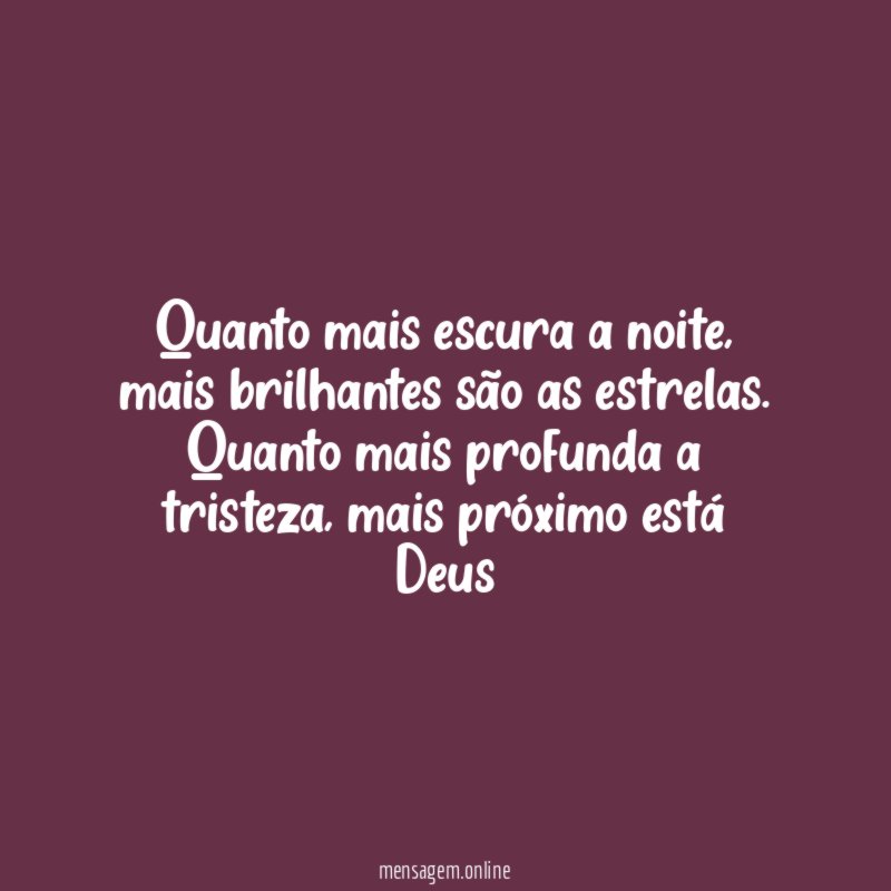 Quanto mais escura a noite