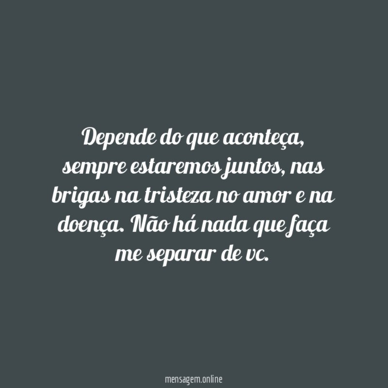 Depende do que aconteça