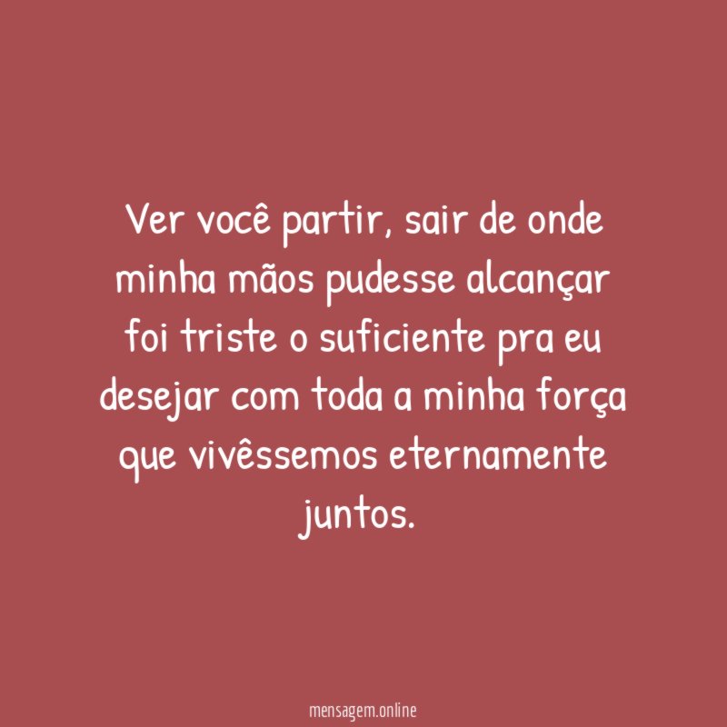 Ver você partir