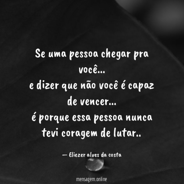 Se uma pessoa chegar pra você