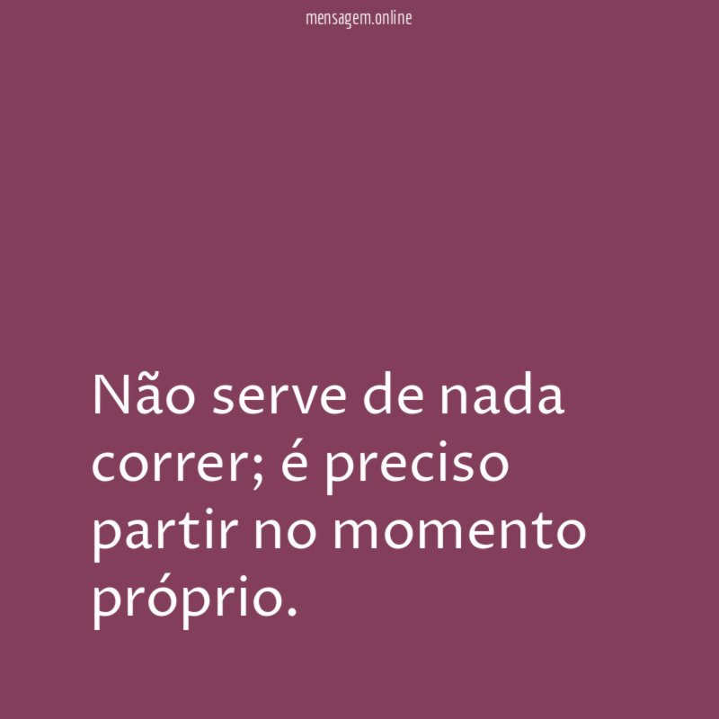 Não serve de nada correr