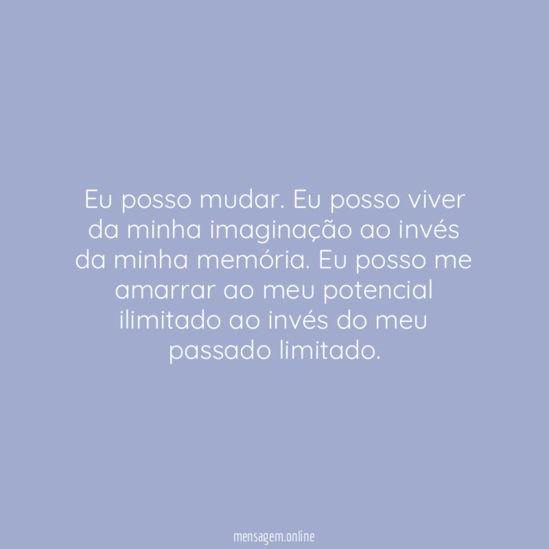 Eu posso mudar