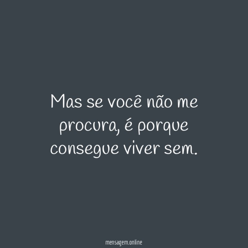 Mas se você não me procura