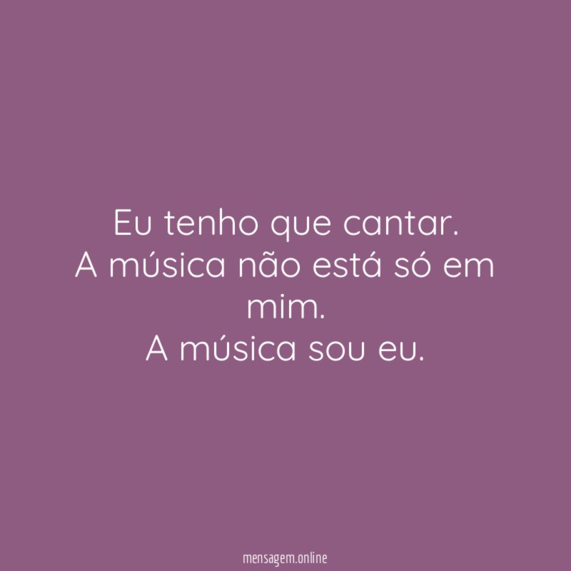 Eu tenho que cantar