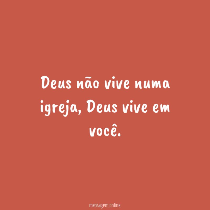 Deus não vive numa igreja
