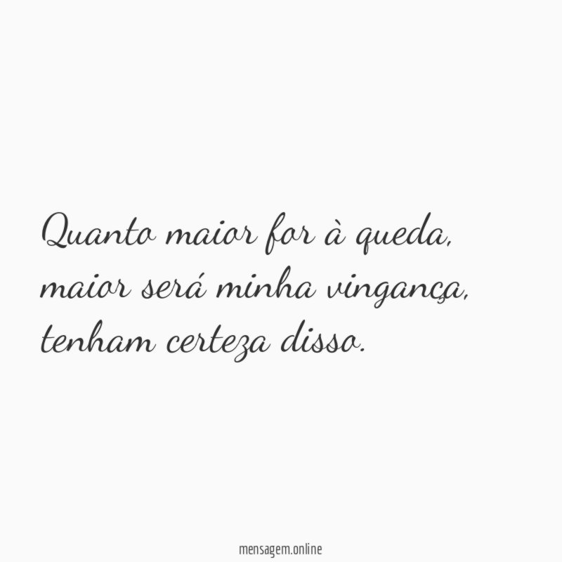 Quanto maior for à queda
