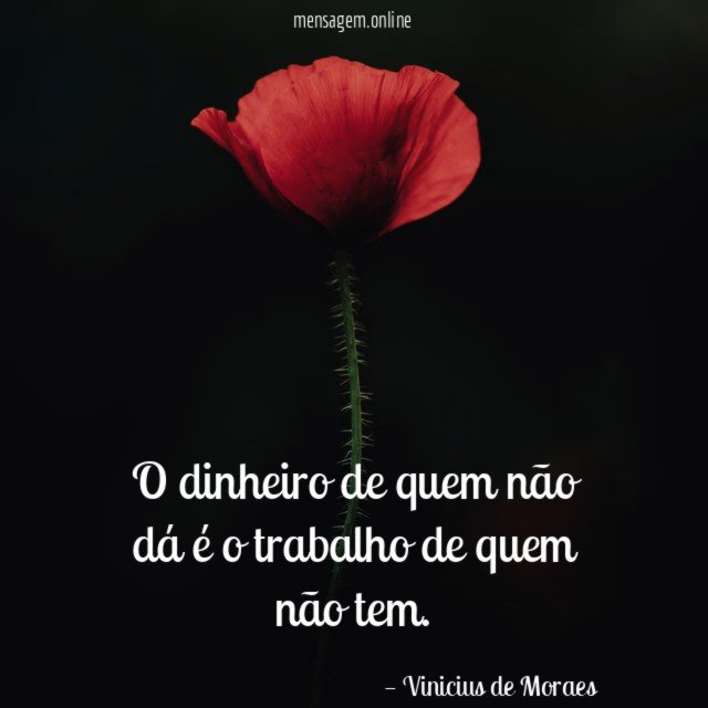 O dinheiro de quem não dá é