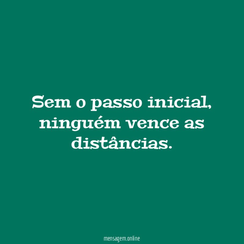 Sem o passo inicial