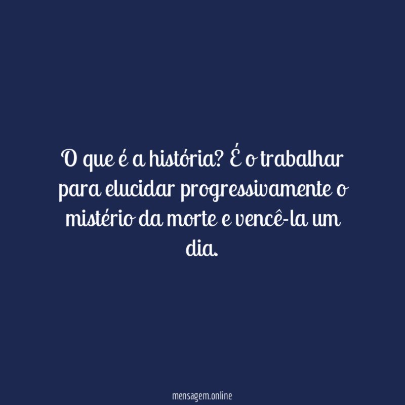 O que é a história