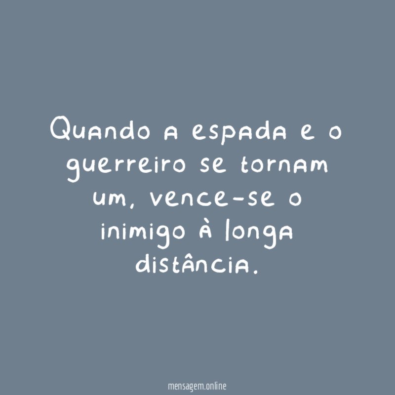 Quando a espada e o guerreiro se tornam um