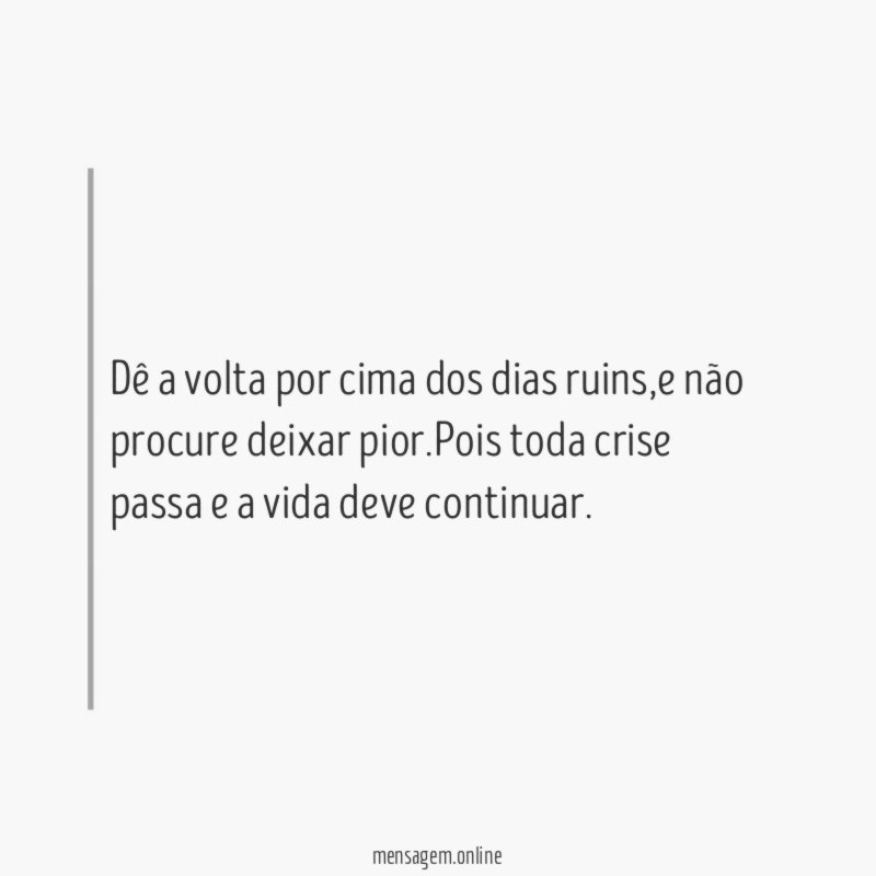 Dê a volta por cima dos dias ruins