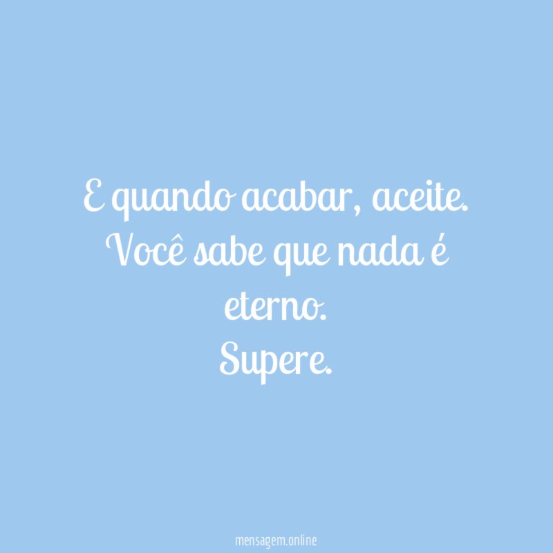 E quando acabar