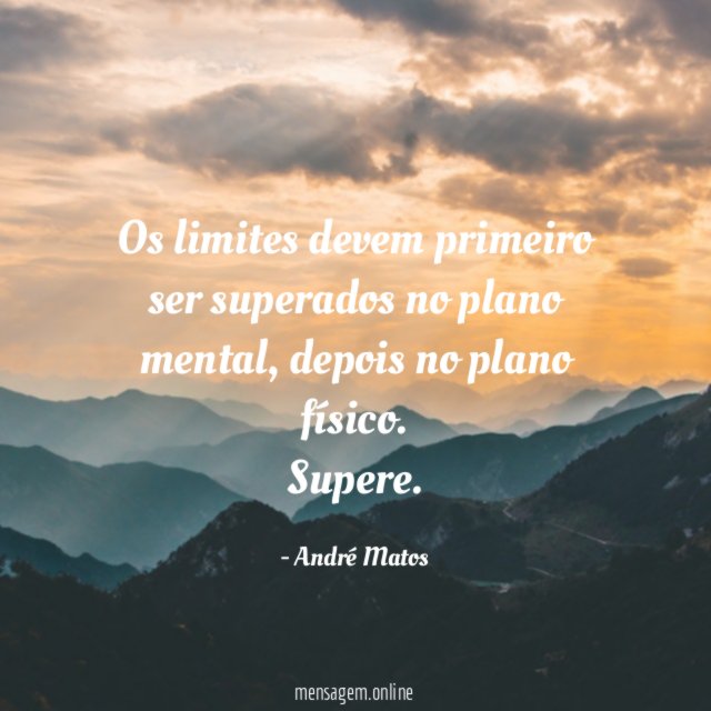 Os limites devem primeiro ser superados no plano mental