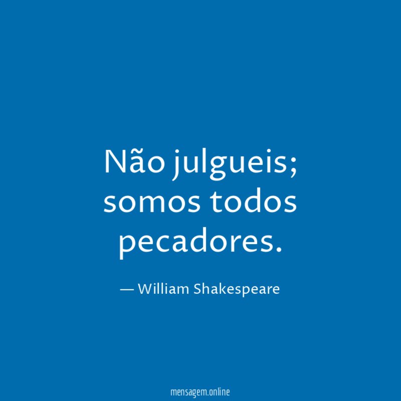 Não julgueis