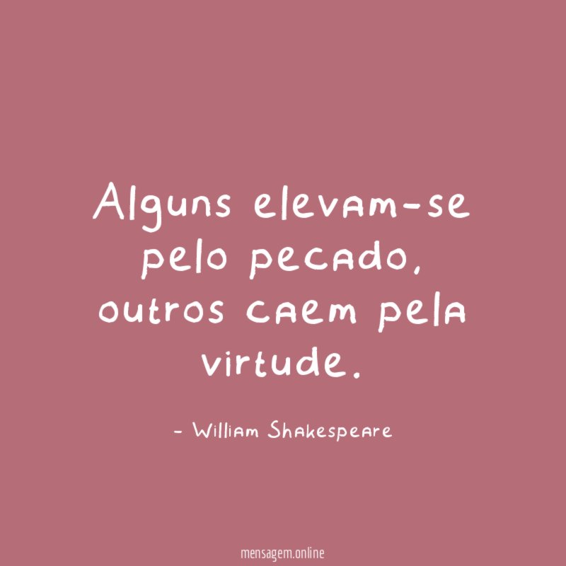 Alguns elevam-se pelo pecado