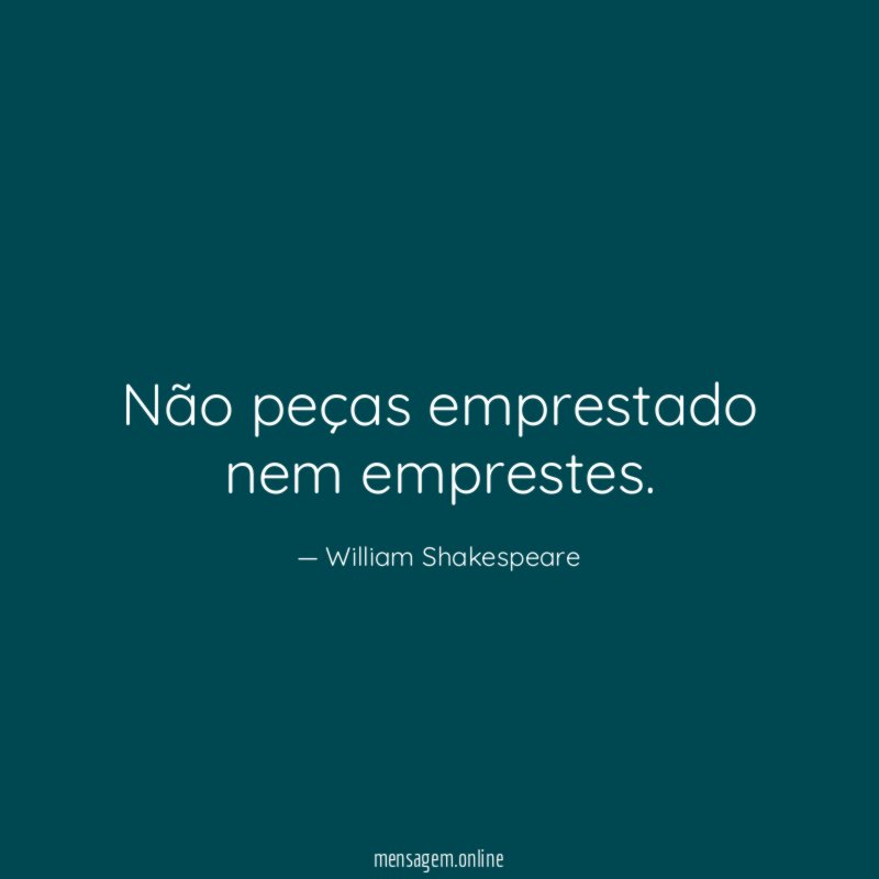 Não peças emprestado nem emprestes