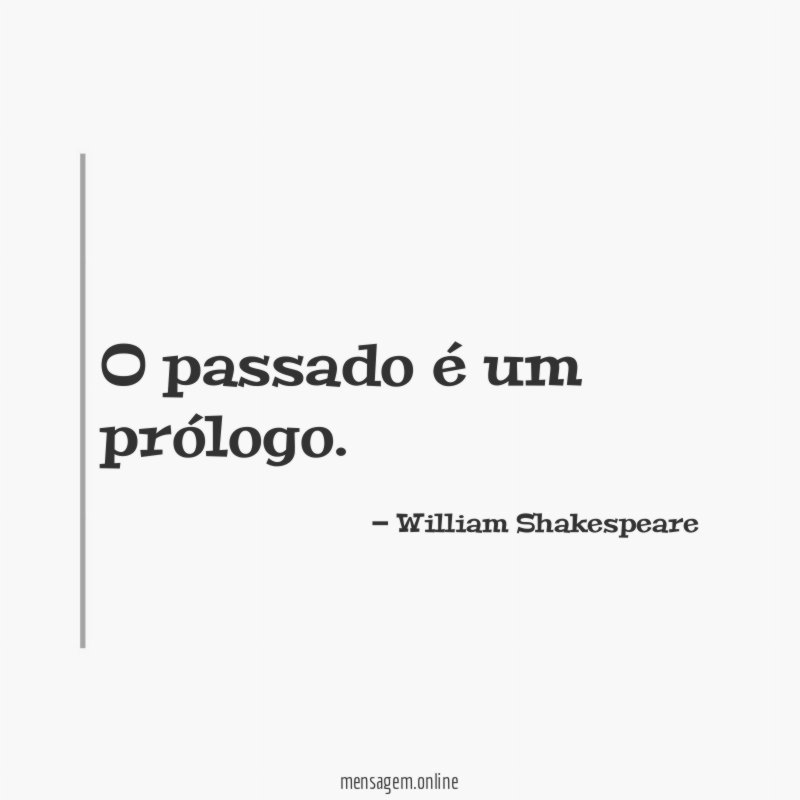 O passado é um prólogo