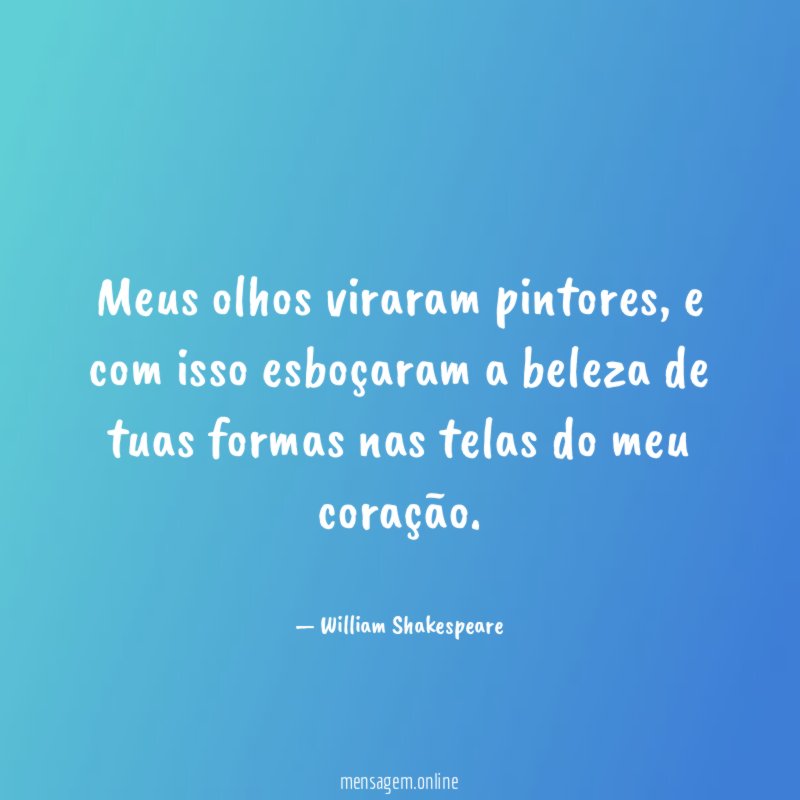 Meus olhos viraram pintores