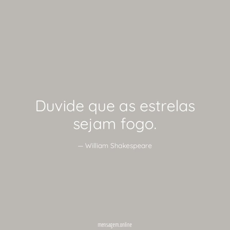 Duvide que as estrelas sejam fogo