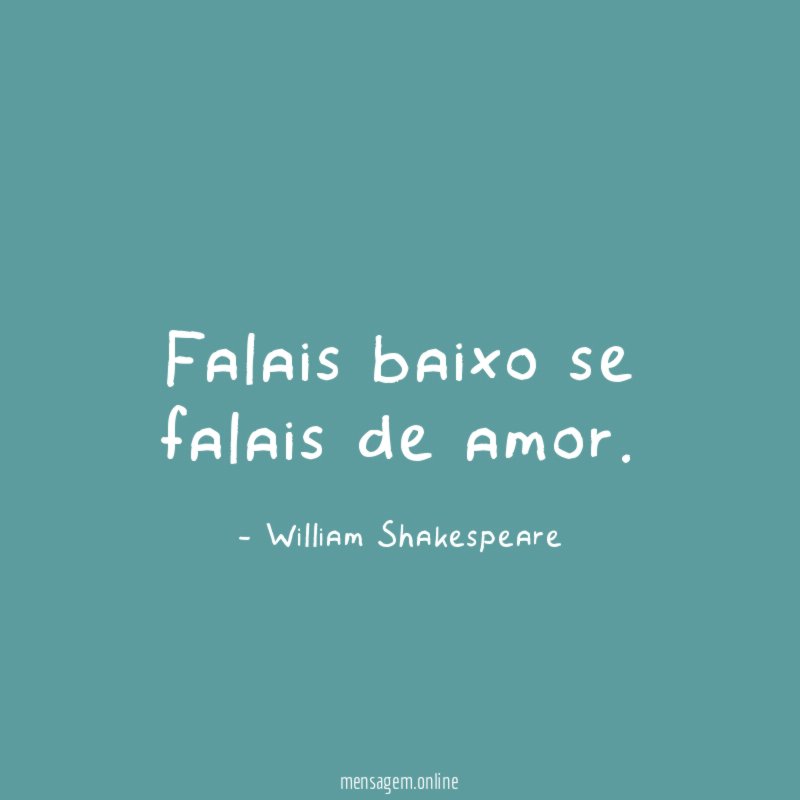Falais baixo se falais de amor