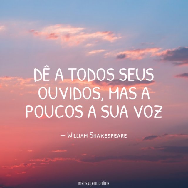 dê a todos seus ouvidos