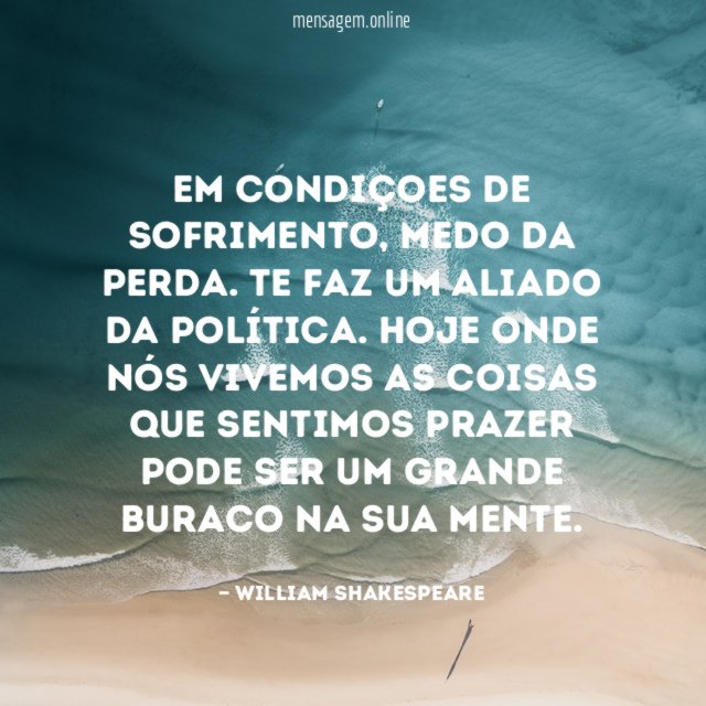 Em condiçoes de sofrimento