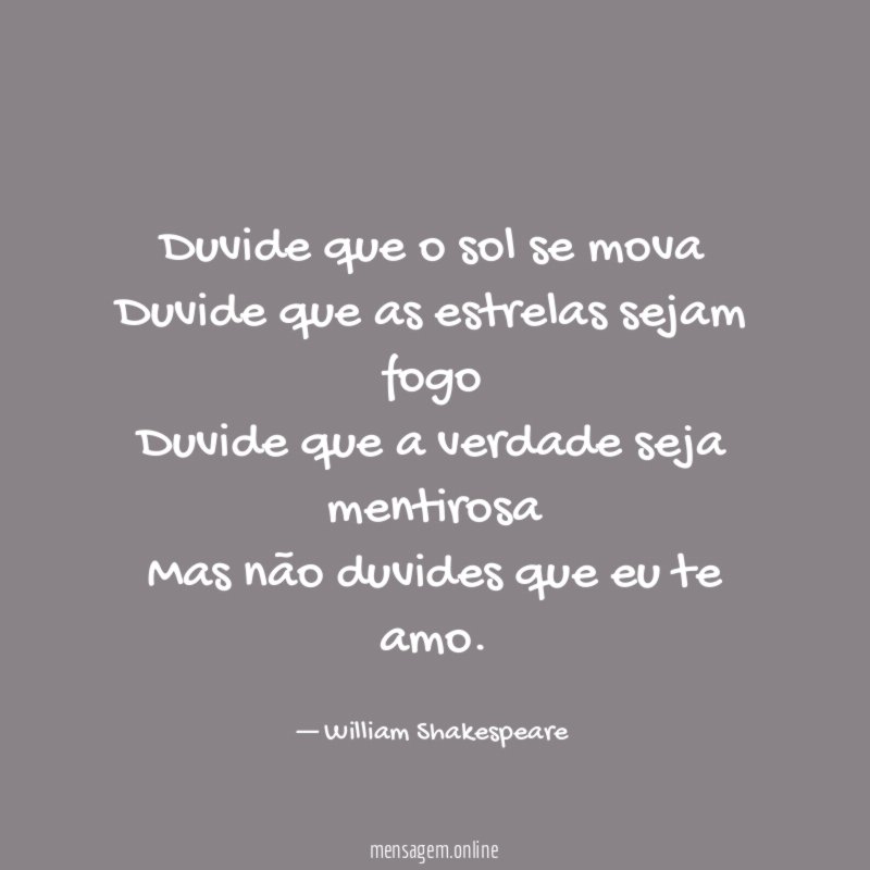 Duvide que o sol se mova Duvide que as