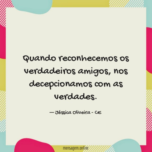 Quando reconhecemos os verdadeiros amigos