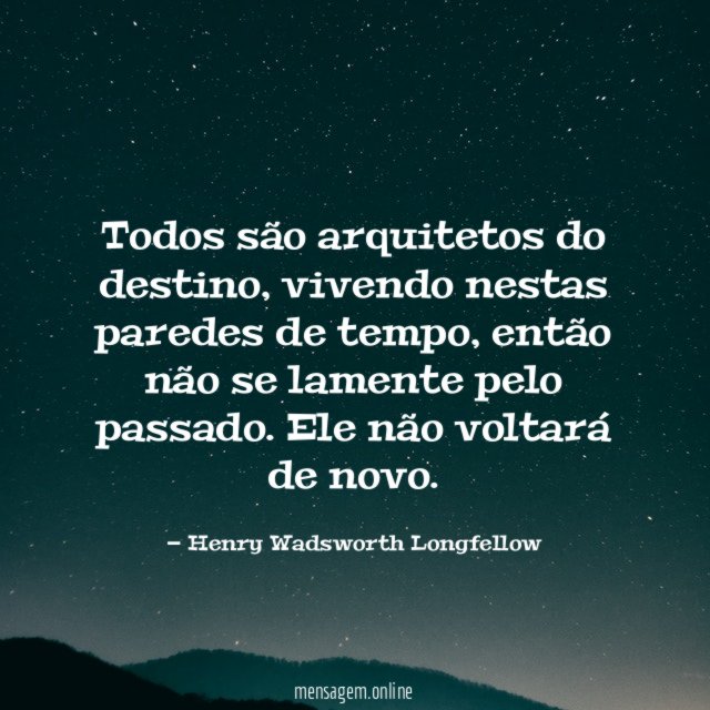 Todos são arquitetos do destino