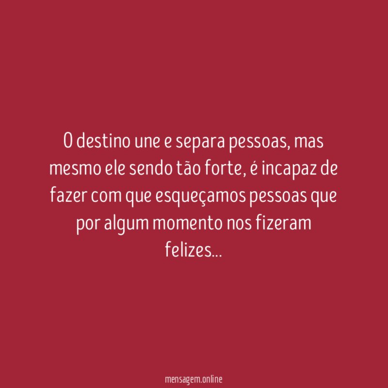 O destino une e separa pessoas