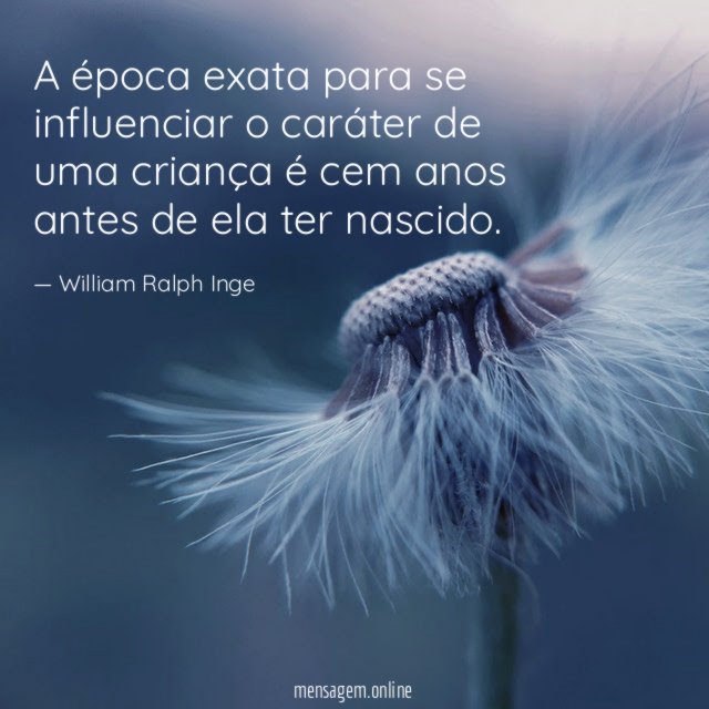 A época exata para se influenciar o caráter