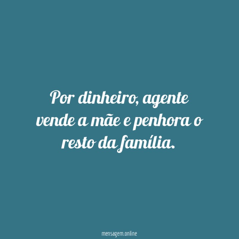 Por dinheiro