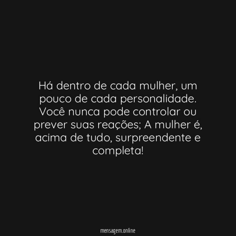 Há dentro de cada mulher