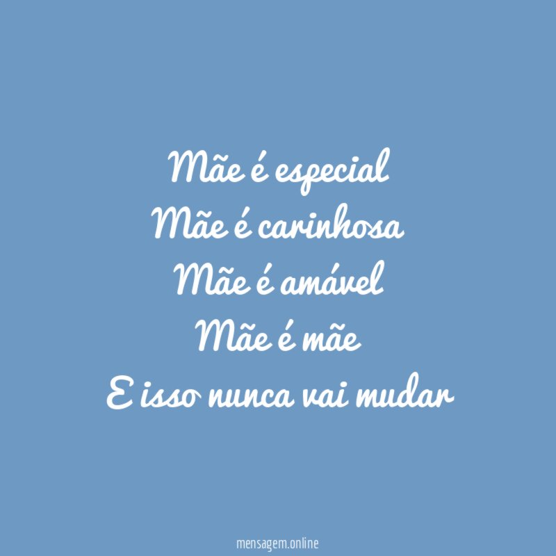 Mãe é especial Mãe é carinhosa Mãe é amável Mãe é