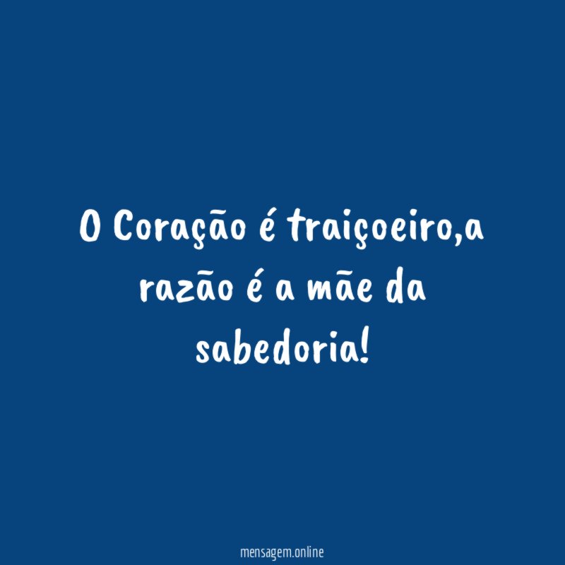 O Coração é traiçoeiro