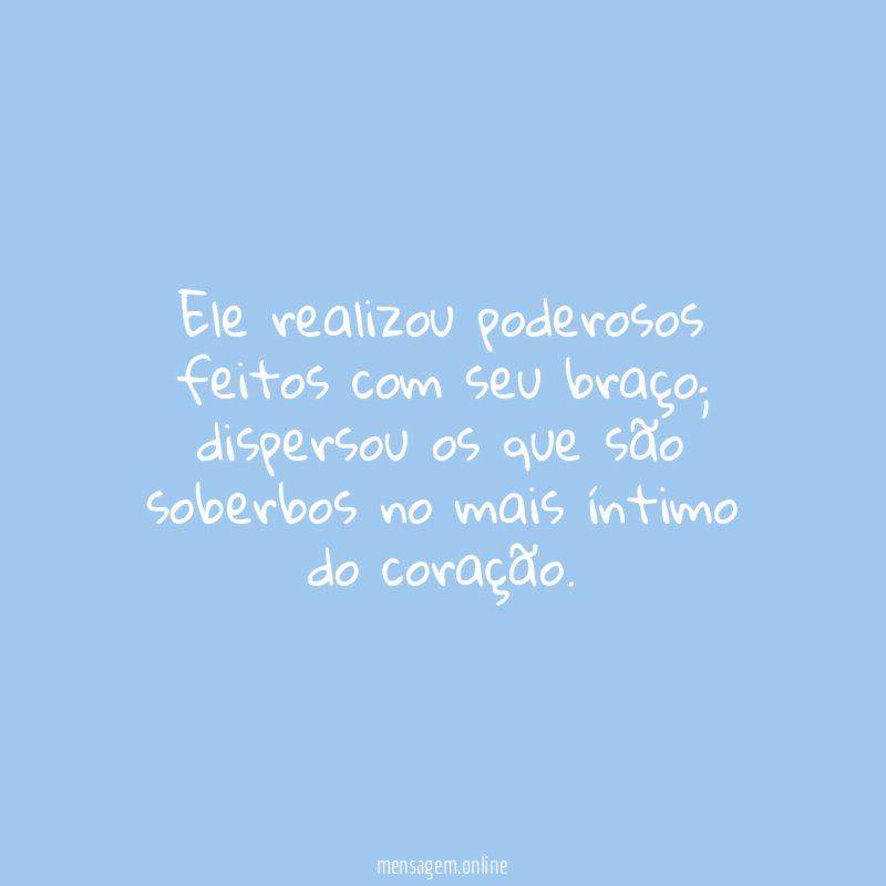 Ele realizou poderosos feitos com seu braço