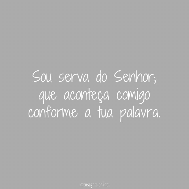 Sou serva do Senhor