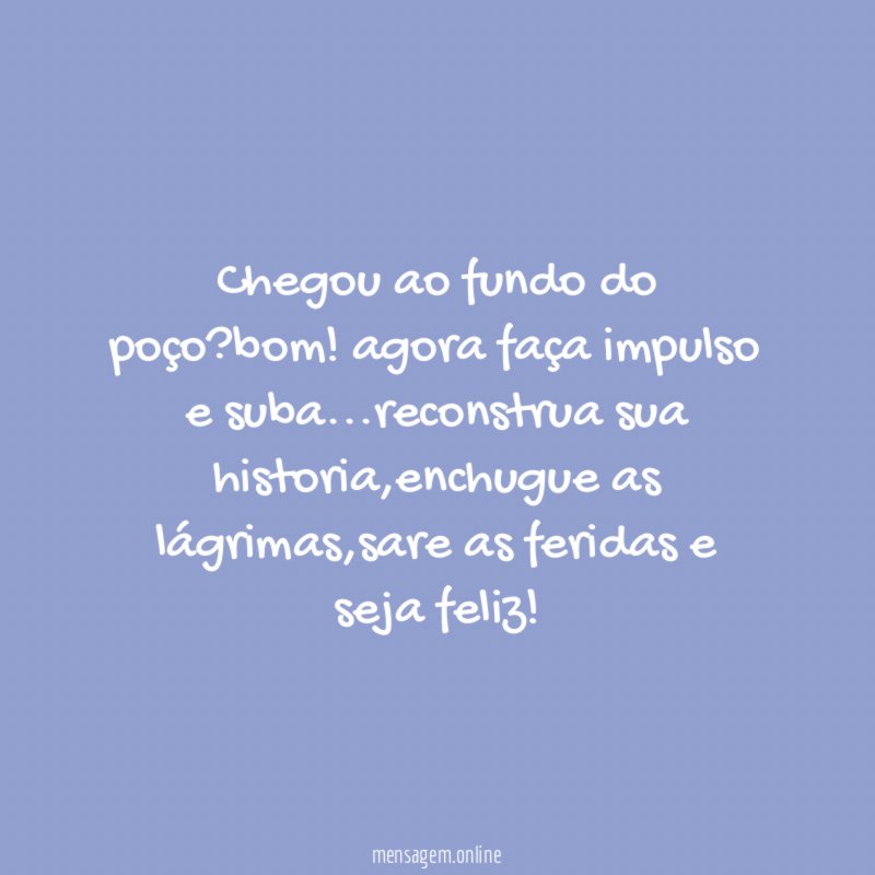 Chegou ao fundo do poço