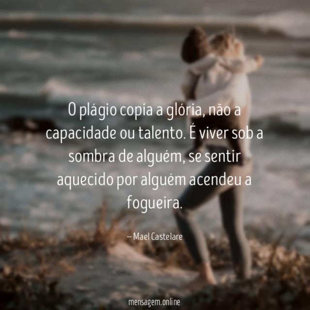 O plágio copia a glória