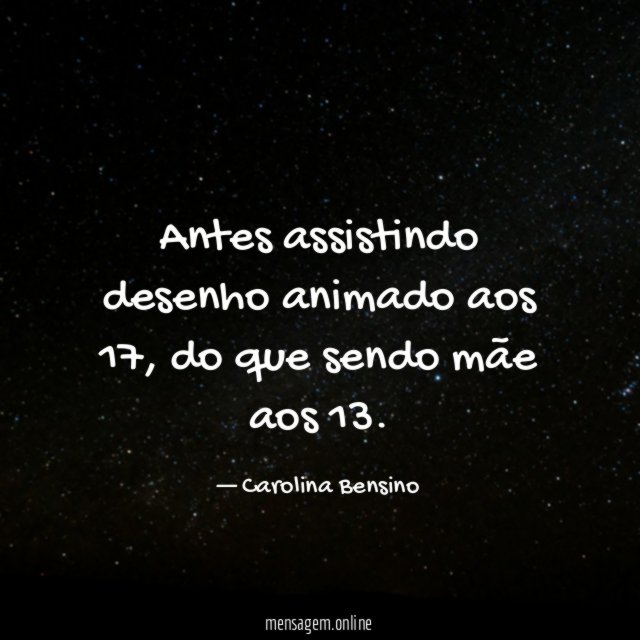 Antes assistindo desenho animado aos 17