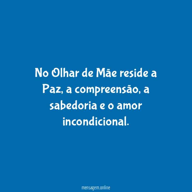 No Olhar de Mãe reside a Paz