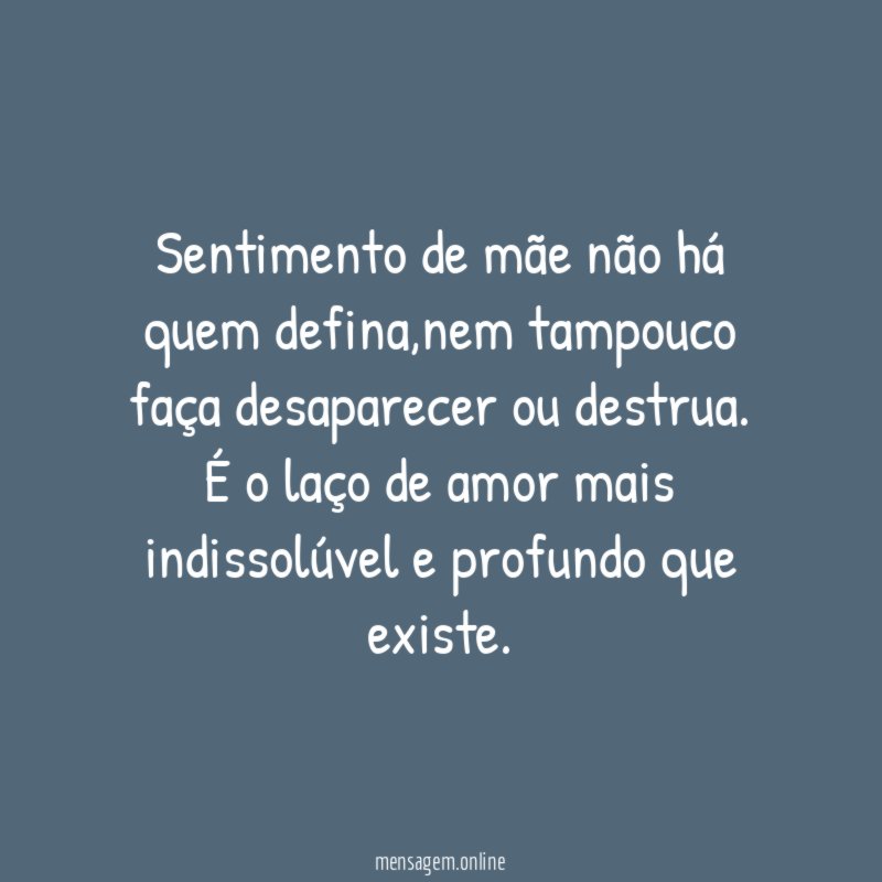 Sentimento de mãe não há quem defina