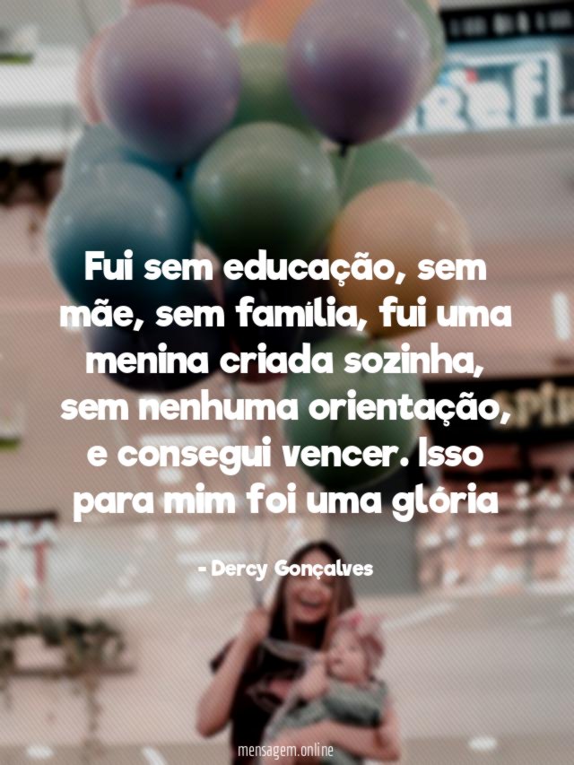 Fui sem educação