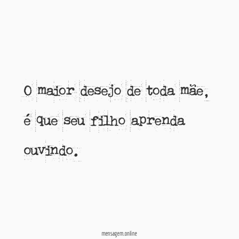 O maior desejo de toda mãe