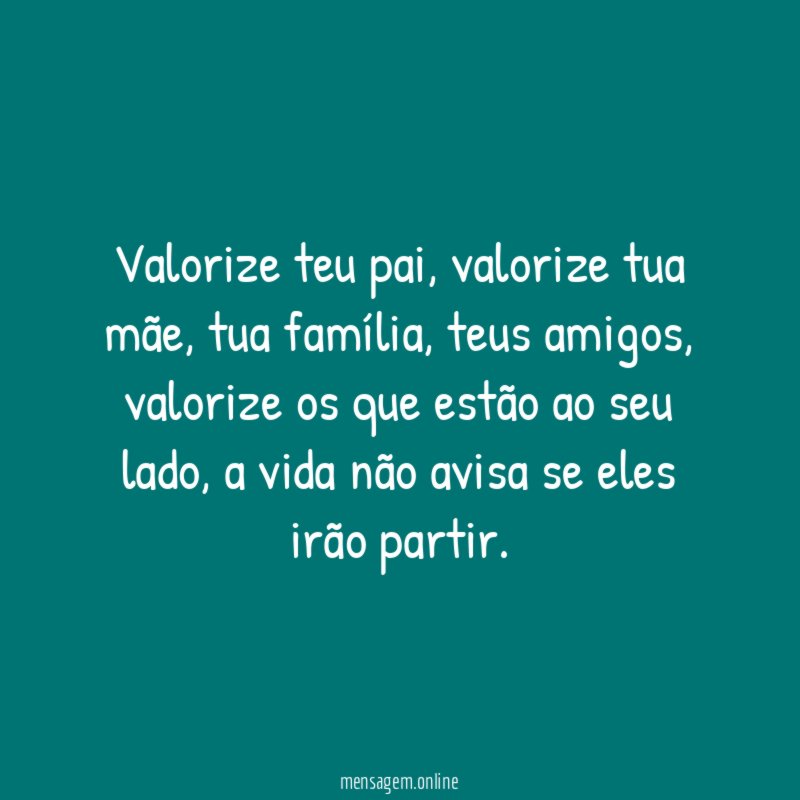Valorize teu pai