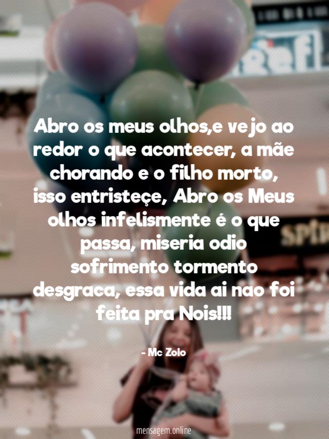 Abro os meus olhos