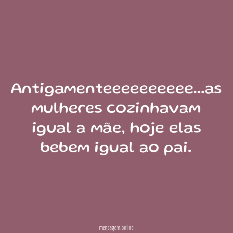 Antigamenteeeeeeeeee